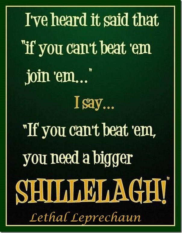 Bigger Shillelagh!